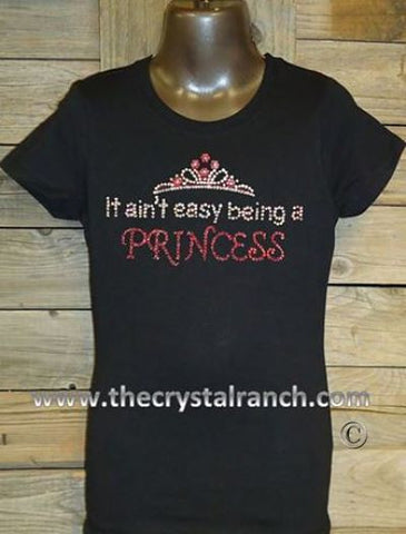 GTG054 It aint easy being a Princess Rhinestone Tee
