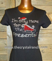 TH061 I'm only here for the Presents! Rhinestone Tee