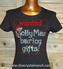 TH127 Wanted Jolly Man baring gifts! Rhinestone Tee