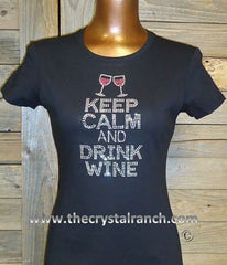 TB060 Keep Calm and Drink Wine Rhinestone Tee