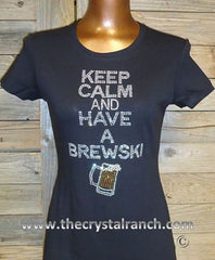 TB061 Keep Calm and Have a Brewski Rhinestone Tee