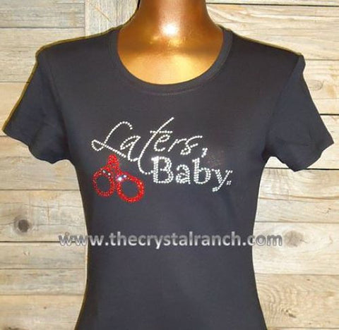 TG100 Laters, Baby. Rhinestone Tee
