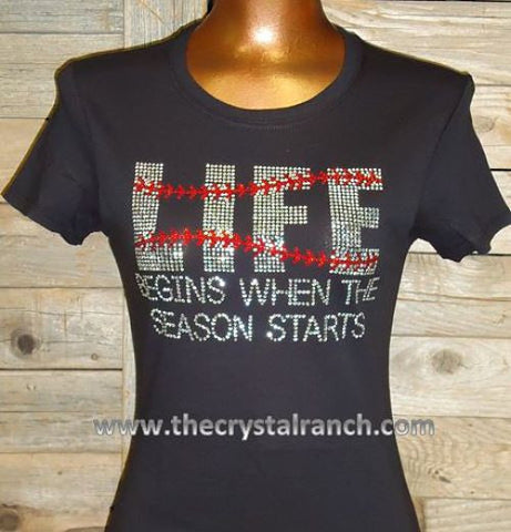 TS231 Life begins when the Season Starts Rhinestone Tee