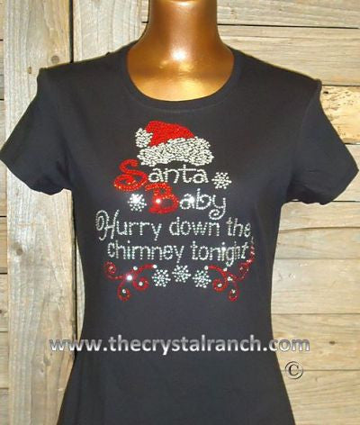 TH145 Santa Baby Hurry down the chimney tonight Rhinestone Tee
