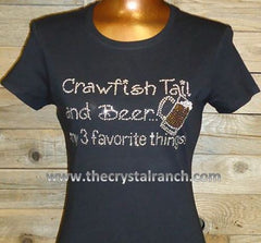 TB028 Crawfish Tail and Beer... my 3 favorite things! Rhinestone Tee