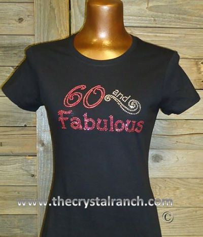 TG109 Fabulous at ANY Age Rhinestone Tee