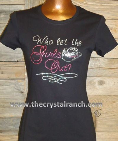TR109 Who let the Cowgirls Out Rhinestone Tee