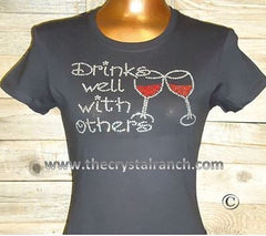 TB033 Drinks Well with Others- Wine Rhinestone Tee