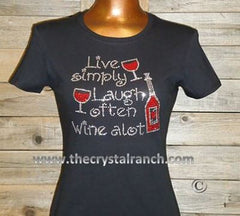 TB039 Live simply, Laugh often, Wine a lot! Rhinestone Tee